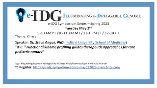 e-IDG Symposium: Kinase talk by Dr. Steve Angus – May 2, 2023