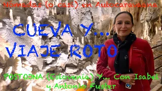 096 POSTOJNA. LA CUEVA Y EL VIAJE ROTO, En Autocaravanaa con Isabel y Antonio Fuster