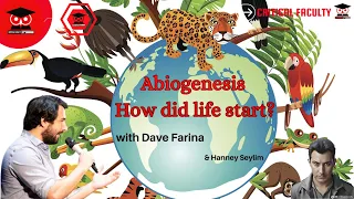 Abiogenesis: How did life start on earth? with Dave Farina