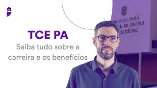 Concurso TCE PA: Saiba tudo sobre a carreira e os benefícios