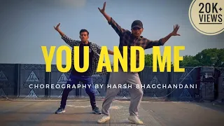 YOU AND ME SHUBH Dance || H.Bhagchandani Choreography || Ankit & Firoj@harshbhagchandani8417