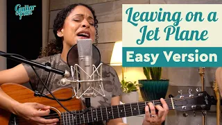 Leaving on a Jet Plane - Easy Version - Guitar Lesson