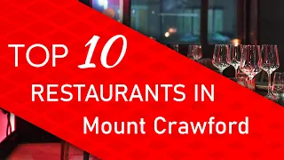 Top 10 best Restaurants in Mount Crawford, Virginia