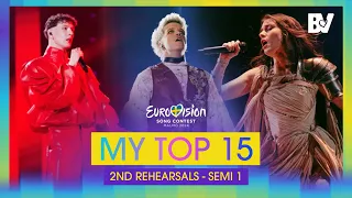 Eurovision 2024: Second Rehearsals | Semi Final 1  | My Top 15