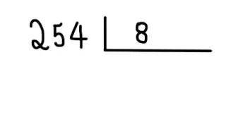 DIVISÃO EXATA: 254 dividido por 8