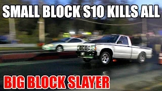 SMALL BLOCK S10 MURDERS EVERYTHING!! SILVER BULLET