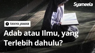 Q&A : Mempelajari Adab Setelah Ilmu atau Ilmu Setelah Adab? | Abu Bassam Oemar Mita