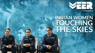 Women Fighter Pilots E2P1 | Indian Women Touching the Skies | Veer by Discovery