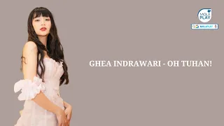 GHEA INDRAWARI - OH TUHAN! (Lyrics Video)