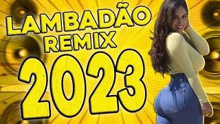 LAMBADÃO REMIX 2023 - LAMBADA 2023 ( LAMBADA PAREDÃO 2023 ) MÚSICAS NOVAS DE LAMBADA 2023