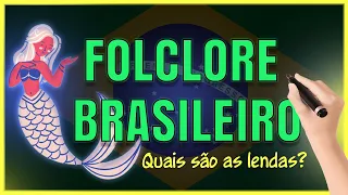 O que é FOLCLORE BRASILEIRO? Conheça as LENDAS!