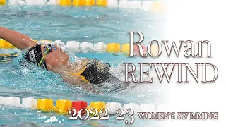 Rowan Rewind | 2022-23 Women's Swimming