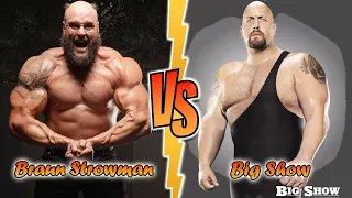 Braun Strowman VS Big Show Transformation ⭐ 2022 | From 01 To Now Years Old