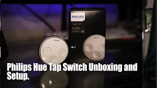 Philips Hue Tap Switch Unboxing And Setup