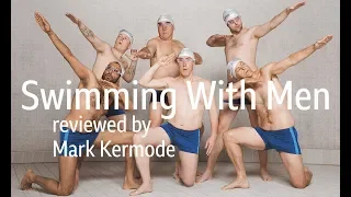 Swimming With Men reviewed by Mark Kermode