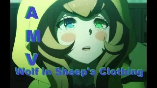 Wolf in Sheep's Clothing (Danganronpa AMV)