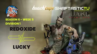 AQL S6 - WEEK 5 - DIV 1 - Redoxide v/s Lucky | Quake Champions | #quakechampions #quake