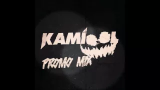 Kamiool  - Promo Mix