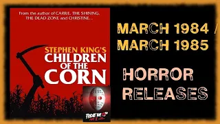 Retrospective 80s Horror - March 1984 and March 1985 releases