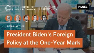 A Year of Ups and Downs: President Biden’s Foreign Policy at the One-Year Mark