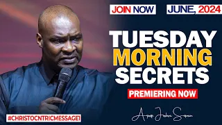 TUESDAY SECRETS, 4TH JUNE 2024 - Apostle Joshua Selman Commanding Your Morning