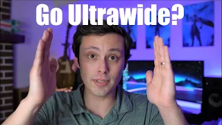 Should your next monitor be an Ultrawide?