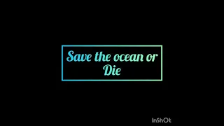 Save the Ocean! #teamseas