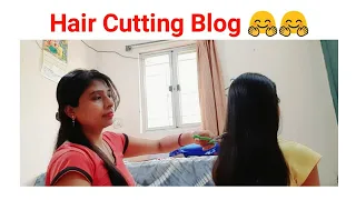 Hair Cutting Blog ✂️🤗🤗 || Cutting my daughter's hair || Blog || Vlog || Hair Blog || Hair Cut ||