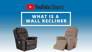 What Is a Wall Recliner?