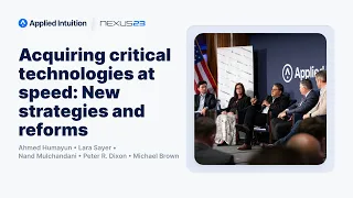 Acquiring critical technologies at speed: New strategies and reforms | Nexus 23