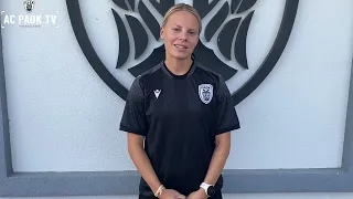 Emelie Helmvall: «Δυνατές οι πρώτες μέρες!» | AC PAOK TV