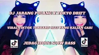 DJ JARANG PULANG X TOKYO DRIFT RIZKI YETE VIRAL TIKTOK TERBARU2023 #djterbaru2023 #djtiktokviral