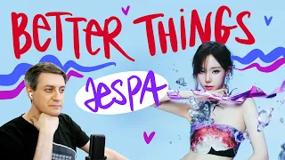 Honest reaction to aespa — Better Things