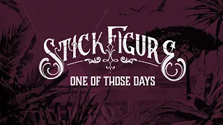 Stick Figure – "One of Those Days"