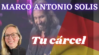 🇩🇪 Alemana reacciona a Marco Antonio Solís (Los Bukis) - Tu cárcel 🇲🇽