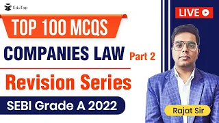 Top 100 MCQs on Companies Law - Part 2 | Revision series for SEBI Grade A | SEBI Grade A 2022 Exam