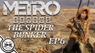 Metro Exodus Walkthrough EP6: Spider Bunker