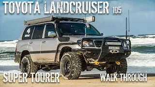 Toyota Landcruiser 105 | Super Tourer | Overlander Build | 1HD FTE | Walk Through