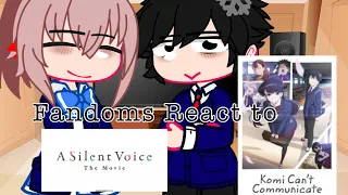 -Fandoms React- (Remake) 1/3 || Komi Can’t Communicate || A Silent Voice || Tws in desc