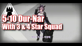 Dur-Nar with 3 & 4 Star only Squad 5-10 Story Mode