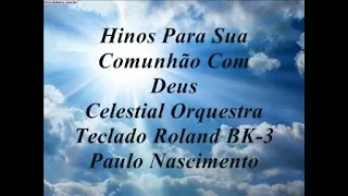 13 Hinos Para Sua Comunhão Celestial Orquestra Roland BK 3