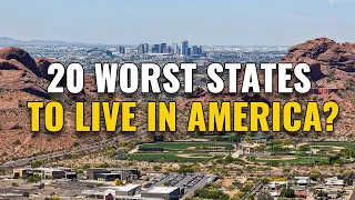 20 Worst States to Live in America