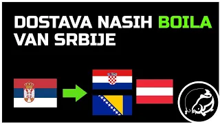 DOSTAVA NAŠIH BOILA VAN SRBIJE