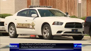 Do Indiana's Civil Forfeiture Laws Violate The State Constitution?