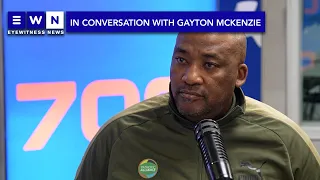 Gayton McKenzie on visiting Orania, foreign nationals and Joburg's new mayor