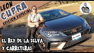 Leon Cupra Edición Especial. Rey de la selva y carreteras