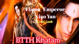 Finnally Btth End // Battle Through The Heavens Xiao Yan Final Look // Btth S6 New Video //