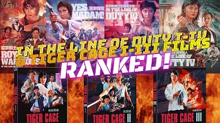 IN THE LINE OF DUTY I-IV & TIGER CAGE I-III FILMS RANKED!