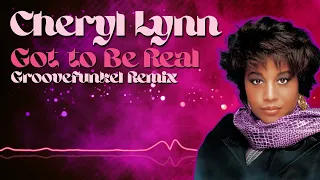 Cheryl Lynn - Got to Be Real (Groovefunkel Remix)