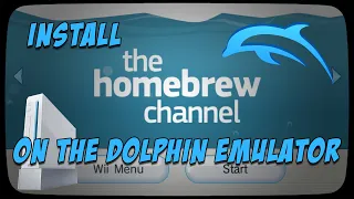 Install Homebrew Channel and Apps on Dolphin Emulator